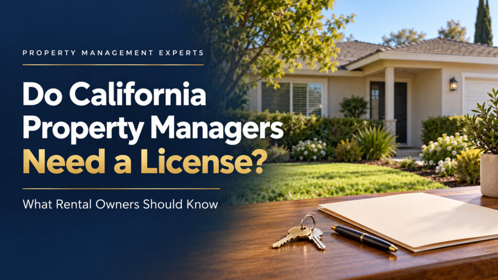 California rental home with keys and paperwork beside the headline “Do California Property Managers Need a License?